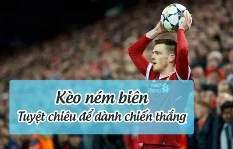 Những Lưu Ý Quan Trọng Khi Chơi Kèo Ném Biên Bóng Đá