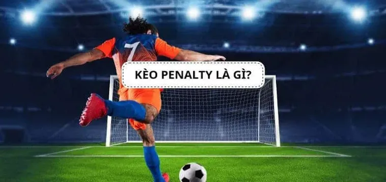 Hướng Dẫn Phân Tích Và Chinh Phục Kèo Penalty Trong Bóng Đá
